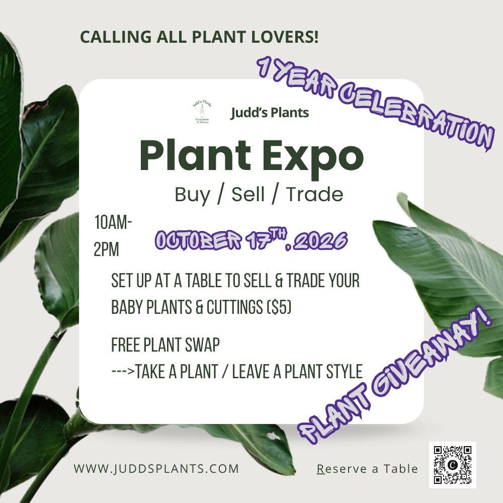 Judd's Plants Plant Expo flyer - Set up at a table to sell and trade, free plant swap
